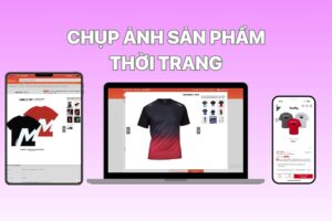 chụp ảnh sản phẩm thời trang